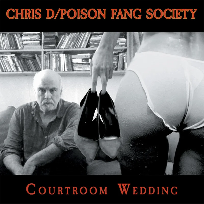 Chris D / Poison Fang Society - Courtroom Wedding [LP]