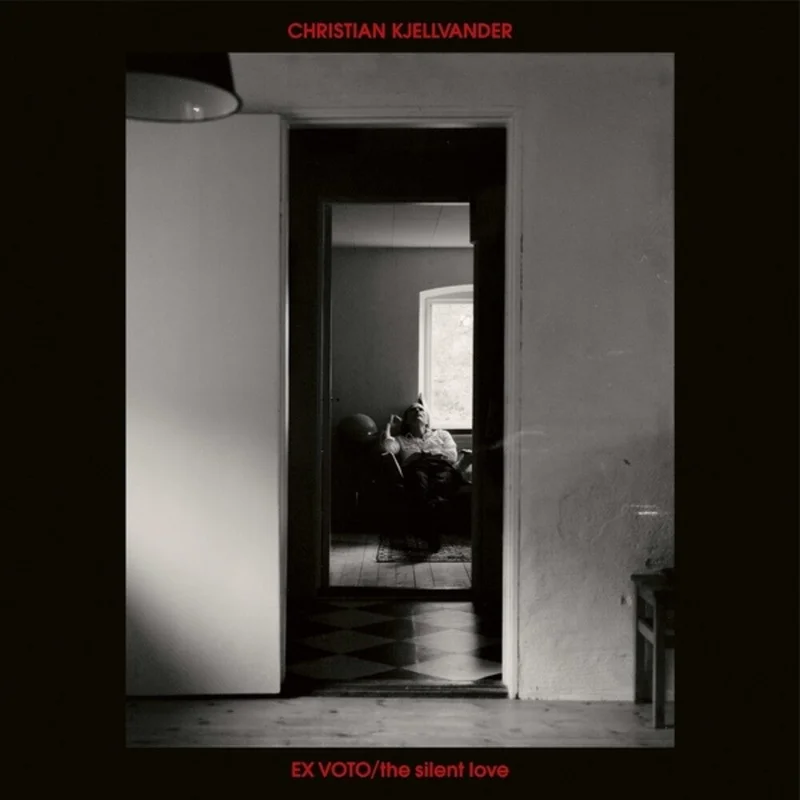 Christian Kjellvander - Ex Voto / Silent Love [CD]