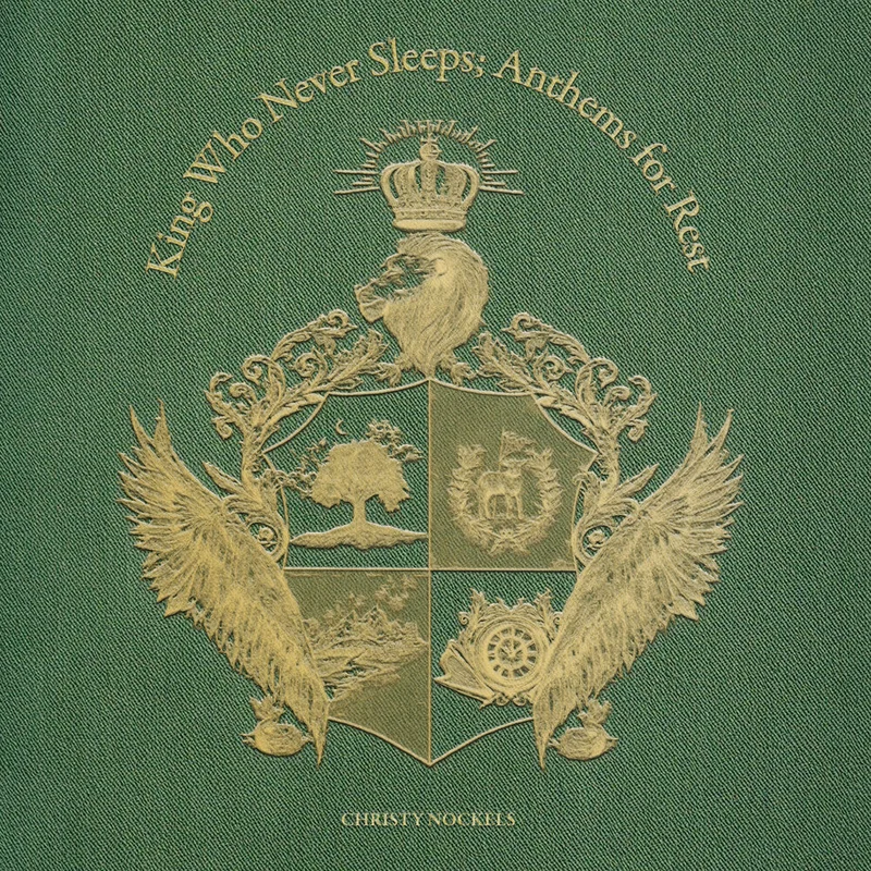 Christy Nockels - King Who Never Sleeps - Anthems For Rest [CD]