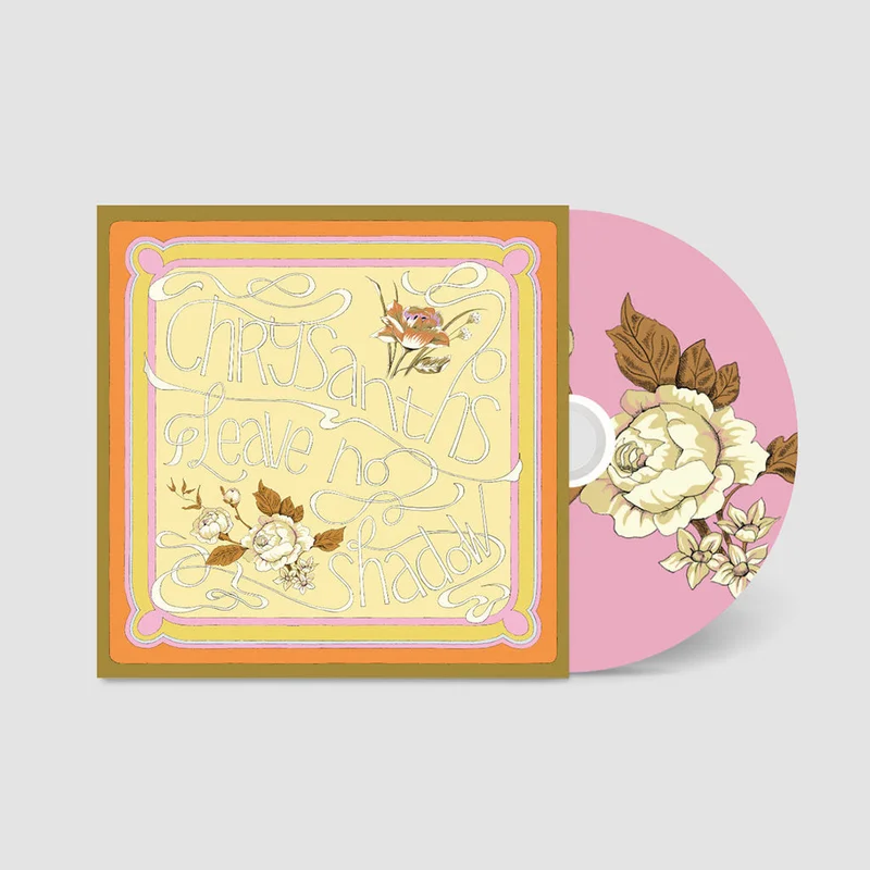 CHRYSANTHS - Leave No Shadow - CD