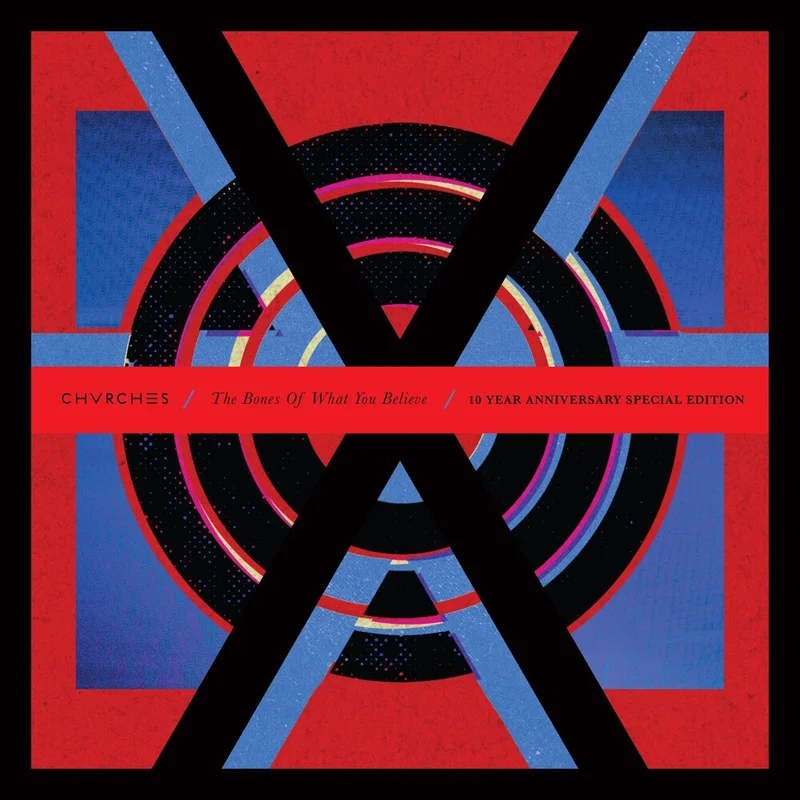 Chvrches - The Bones Of What You Believe: 10th Anniversary Edition [2CD]