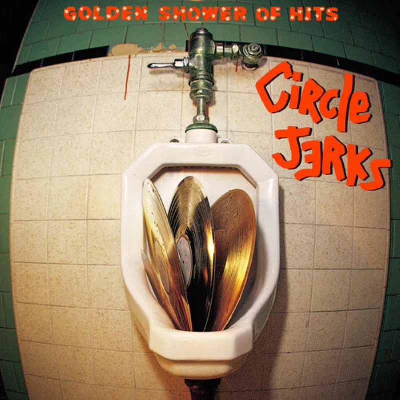 Circle Jerks - Golden Shower Of Hits - LP