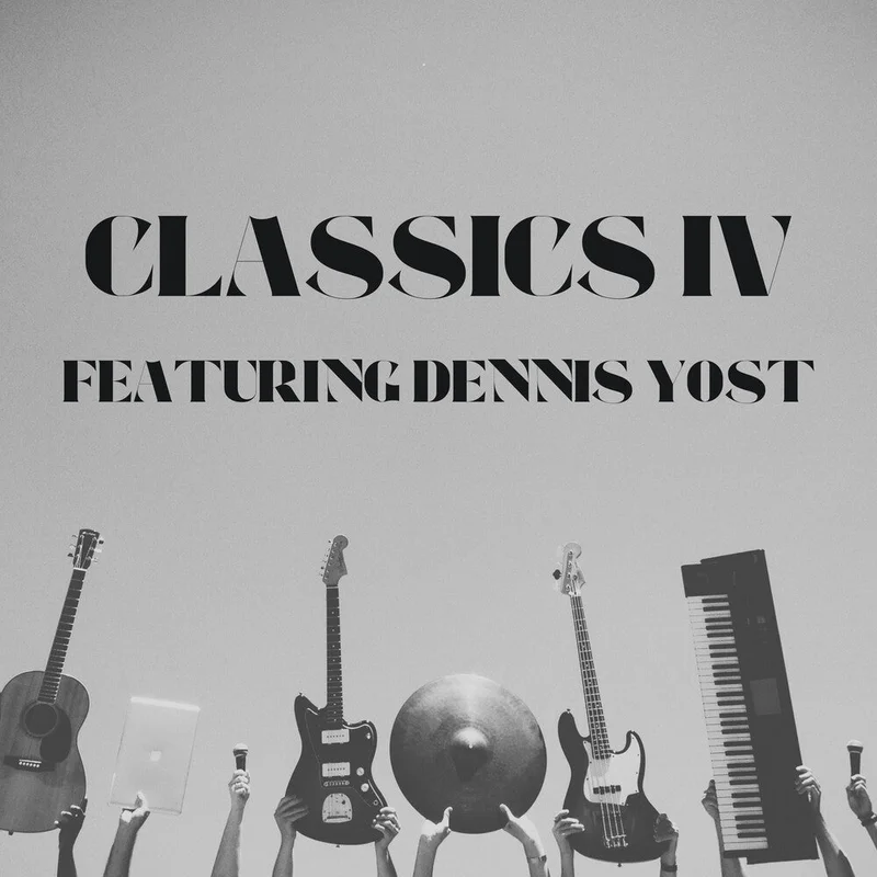 Classics Iv ( Dennis Yost  ) - Classics Iv: Featuring Dennis Yost Greatest Hits [CD]