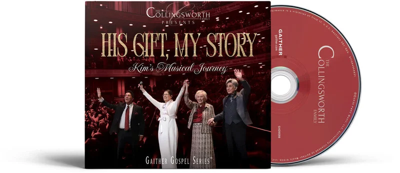 Collingsworth Family - His Gift My Story: Kim's Musical Journey [CD]