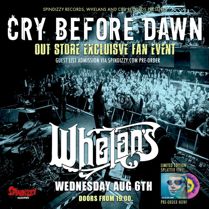 CRY BEFORE DAWN - Outstore - Whelans - AUGUST 6th