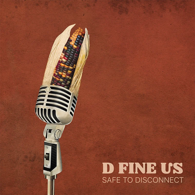 D Fine Us - Safe To Disconnect [LP]