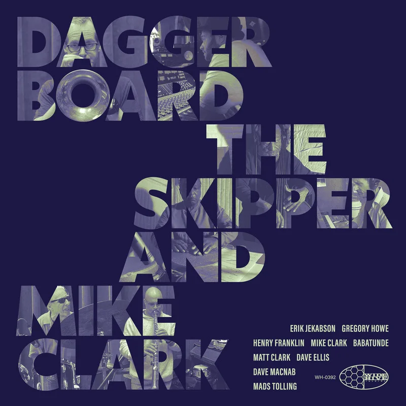 Daggerboard The Skipper / Mike Clark - Daggerboard The Skipper And Mike Clark [LP]