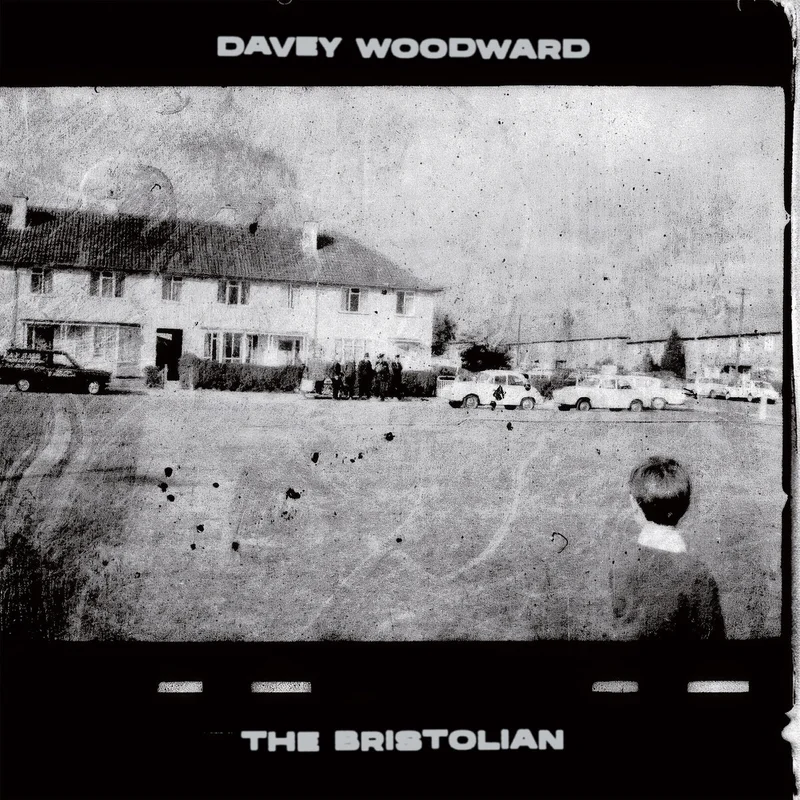 Davey Woodward - The Bristolian  (Vinyl LP) PRE-ORDER