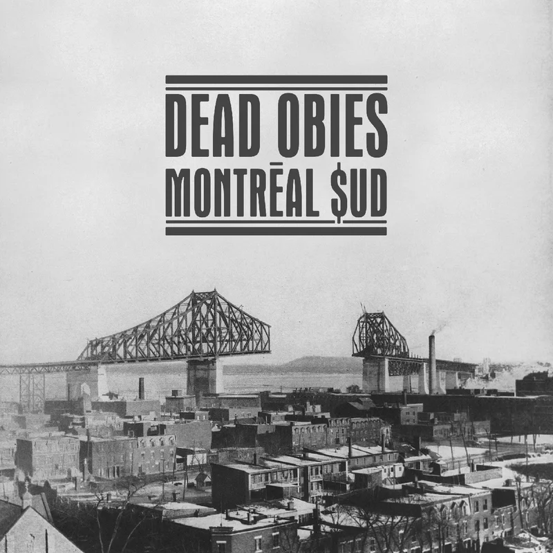 Dead Obies - Montral $Ud  (Vinyl LP) PRE-ORDER