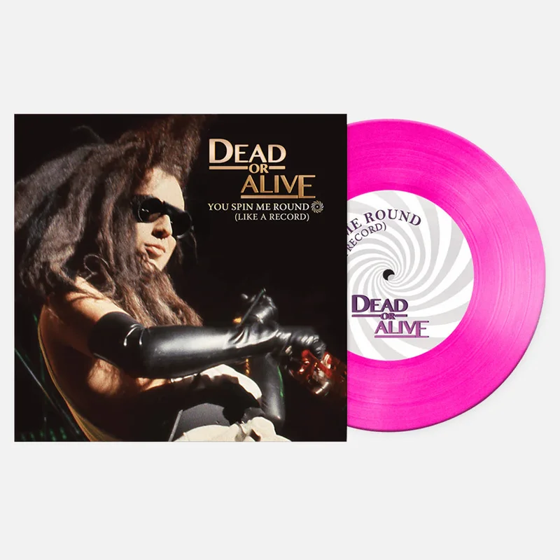 DEAD OR ALIVE - You Spin Me Round (Like A Record) [Reissue] - 7'' - Pink Vinyl