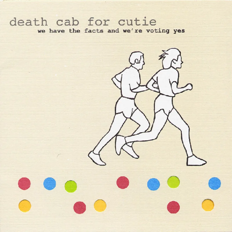 Death Cab for Cutie - We Have The Facts And We're Voting Yes - LP