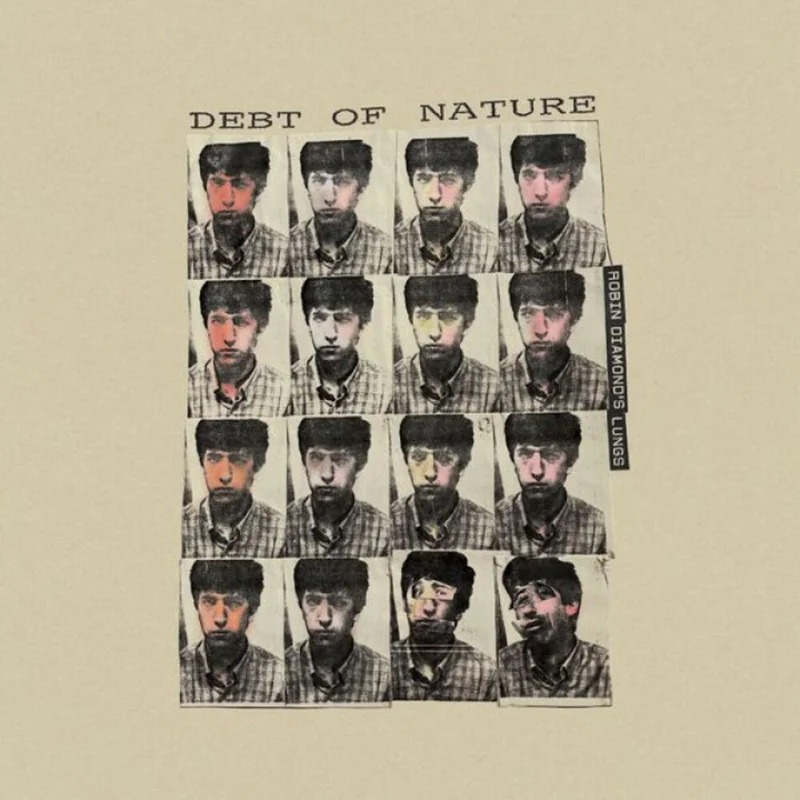 Debt Of Nature - Robin Diamond's Lungs [Reissue]
