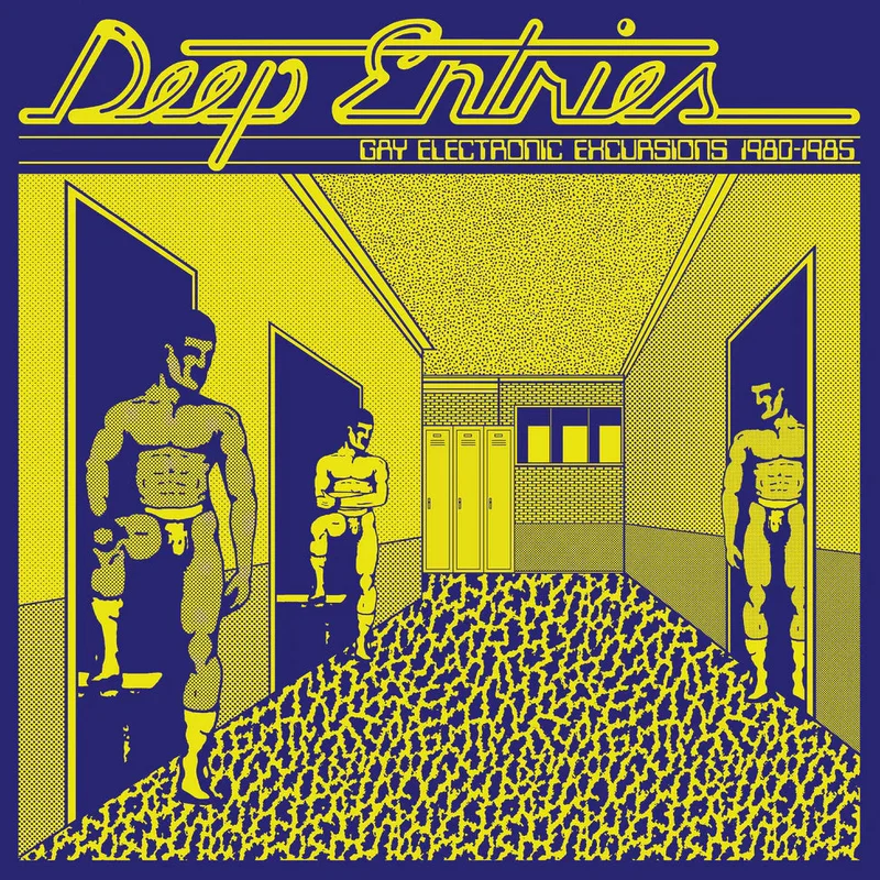 Deep Entries: Gay Electronic Excursions 1979-1985 (Various Artists)