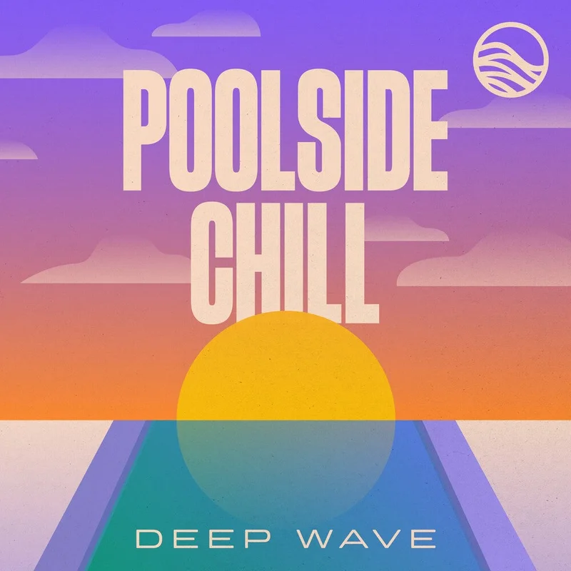 Deep Wave - Poolside Chill [CD]