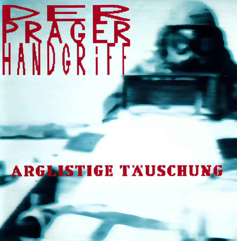 Der Handgriff  Prager - Arglistige Tauschung [Colored Vinyl] [Limited Edition] (Trq)