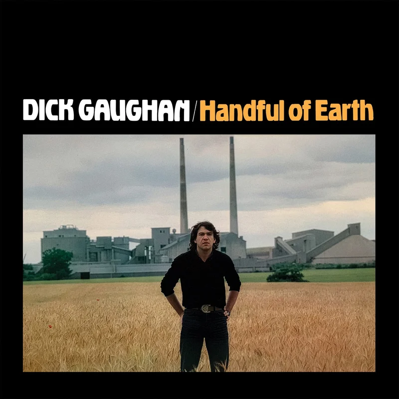 DICK GAUGHAN - Handful Of Earth (Reissue) - LP - Gatefold 180g Vinyl [FEB 6]