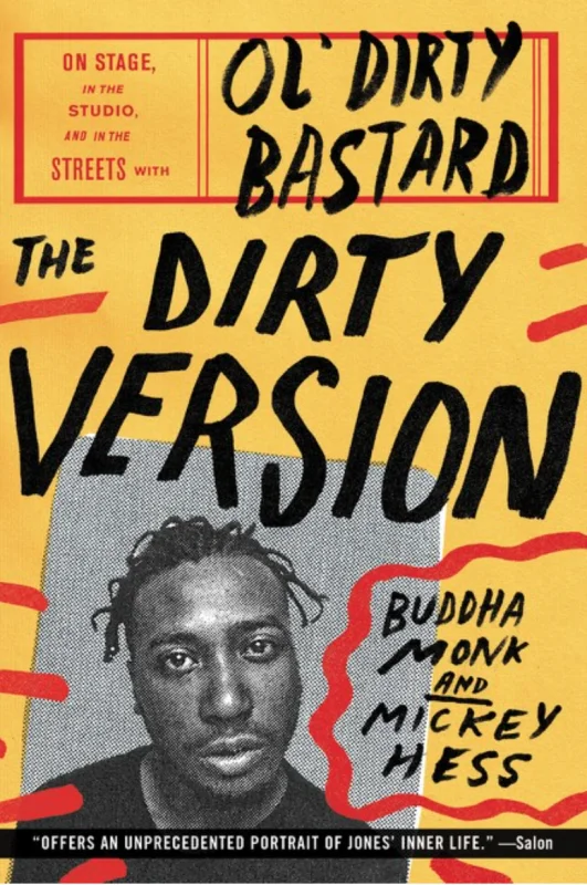 Dirty Version: On Stage, in the Studio, and In the Streets