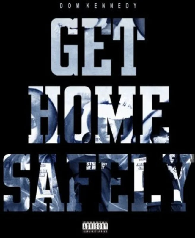 Dom Kennedy -  Get Home Safely [CD]