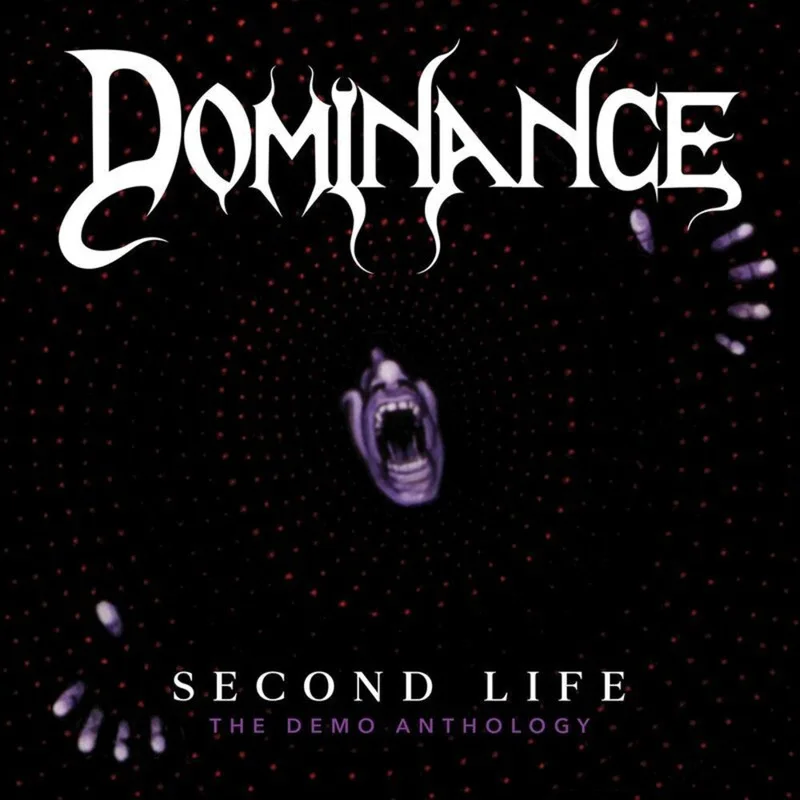 Dominance - Second Life :The Demo Anthology [CD]