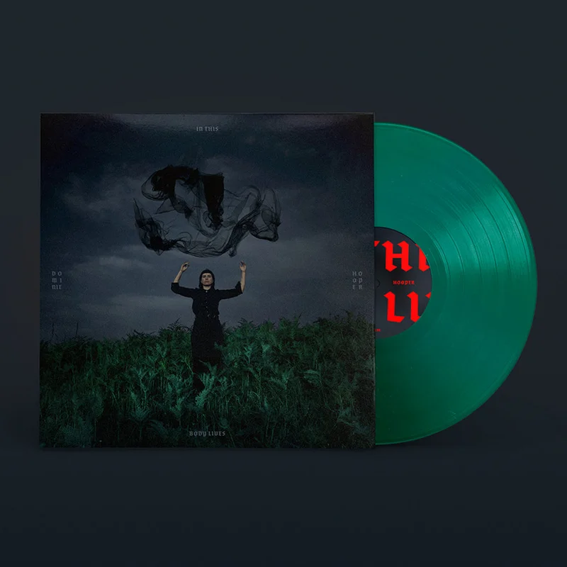 DOMINIE HOOPER - In This Body Lives - LP - Midnight Forest Green Translucent Vinyl [OCT 31]