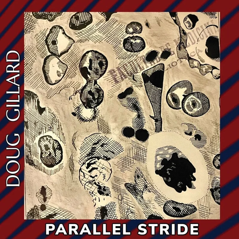 Doug Gillard - Parallel Stride [CD]