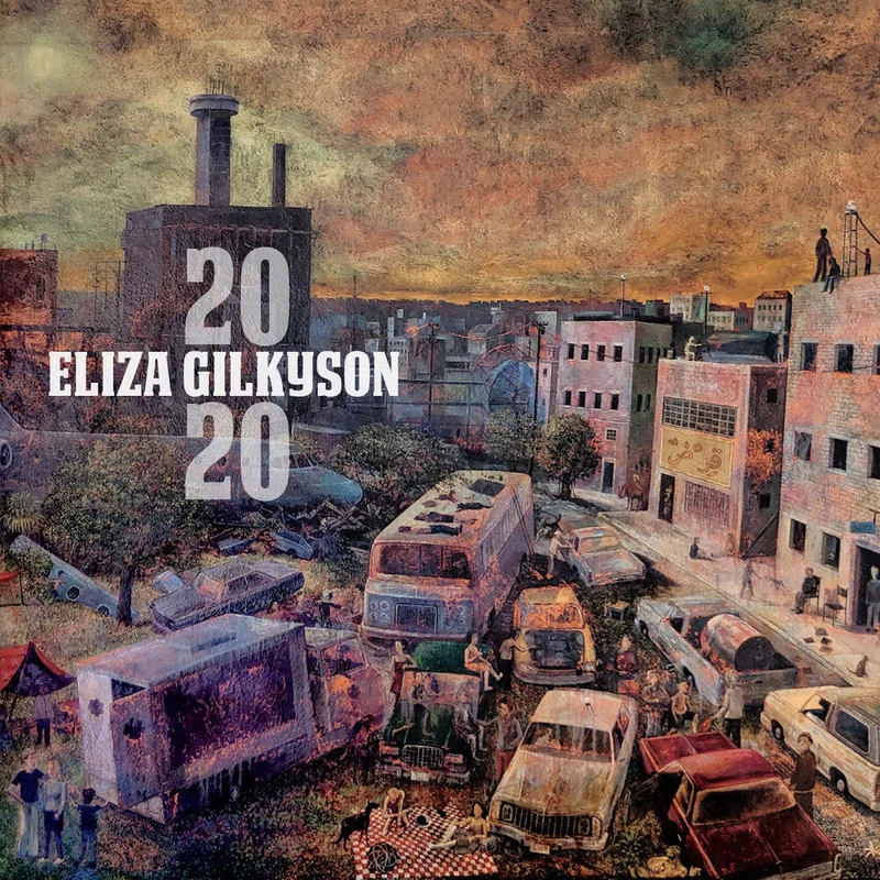 Eliza Gilkyson - 2020 [CD]