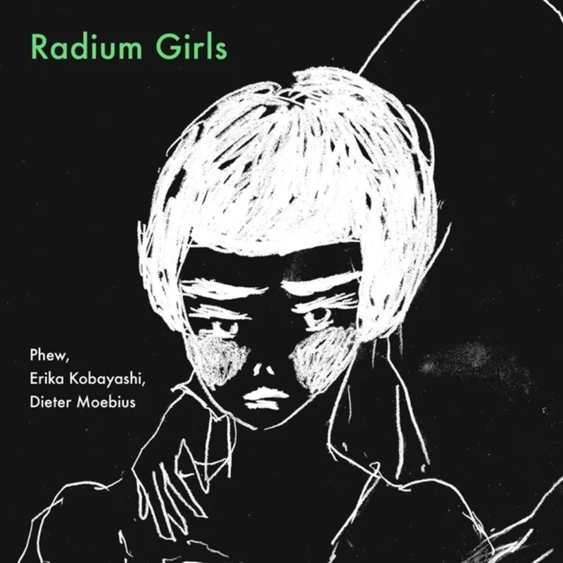 Erika Kobayashi  / Moebius,Dieter / Phew - Radium Girls [LP]