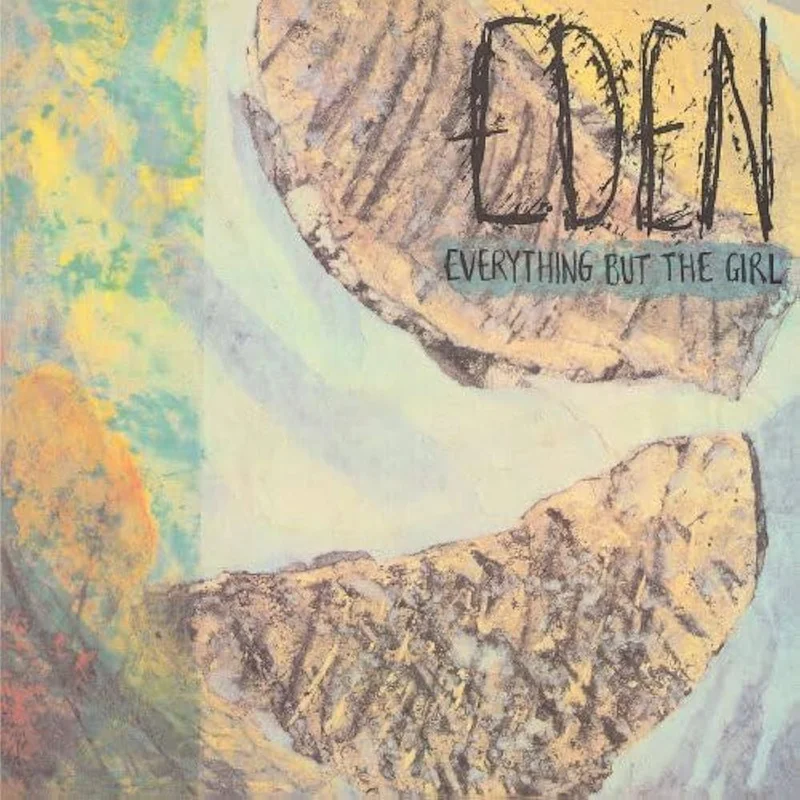EVERYTHING BUT THE GIRL - Eden (Half Speed Master)