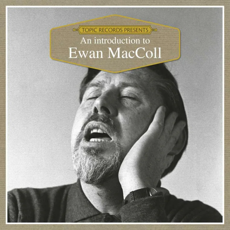 EWAN MACCOLL - An Introduction To Ewan Maccoll - CD