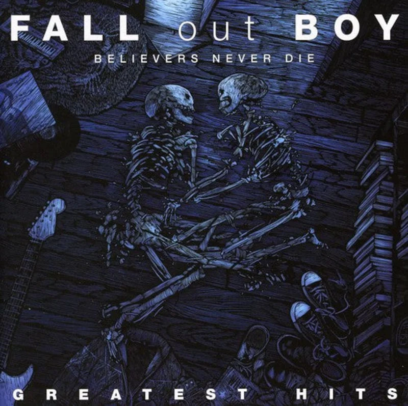 Fall Out Boy - Believers Never Die: Greatest Hits [CD]