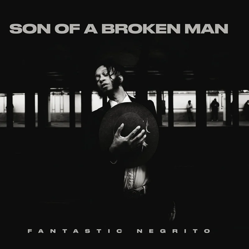 FANTASTIC NEGRITO - Son Of A Broken Man - LP - 180g Vinyl