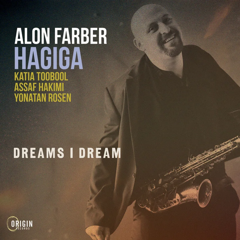 Farber Hagiga, Alon - Dreams I Dream [CD]