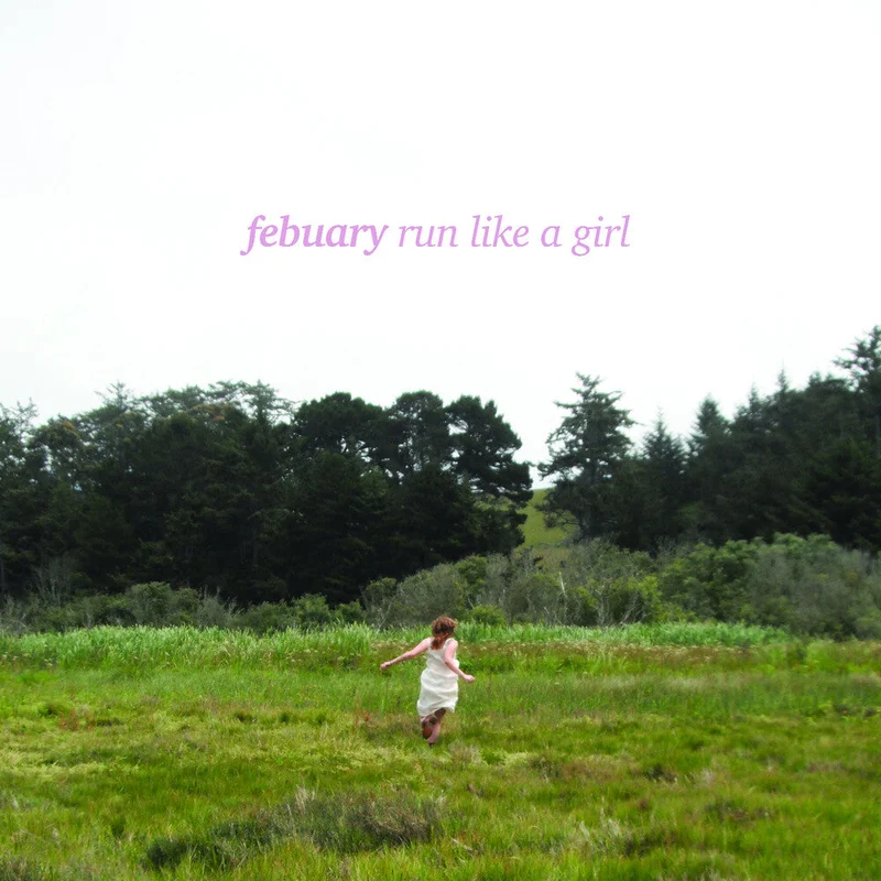 Febuary - Run Like A Girl [Colored Vinyl] (Pnk)