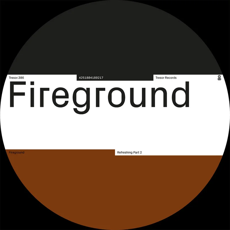 FIREGROUND - Refreshing Part 2 - 12'' - Vinyl [APR 3]