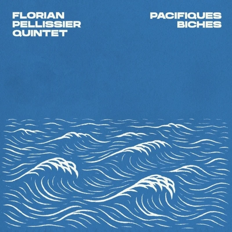 Florian Pellissier - Pacifiques Biches [CD]