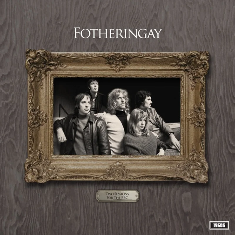 FOTHERINGAY - Two Sessions For The BBC - LP - Vinyl [JAN 9]