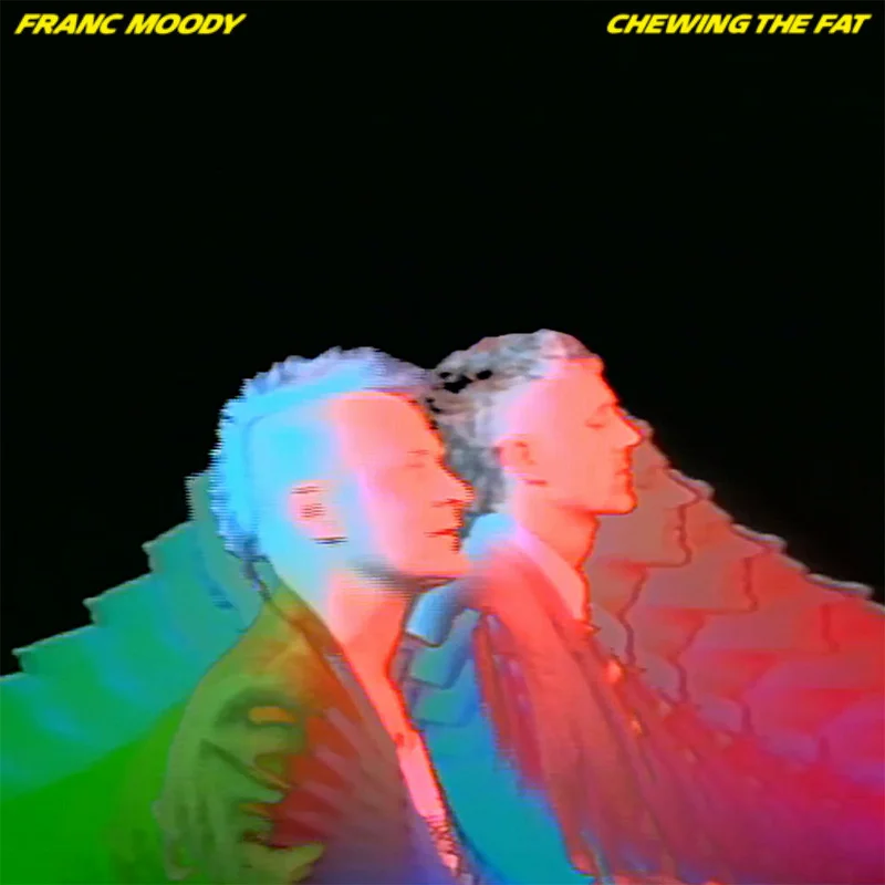 FRANC MOODY - Chewing The Fat - LP - 180g Black Vinyl [MAR 14]