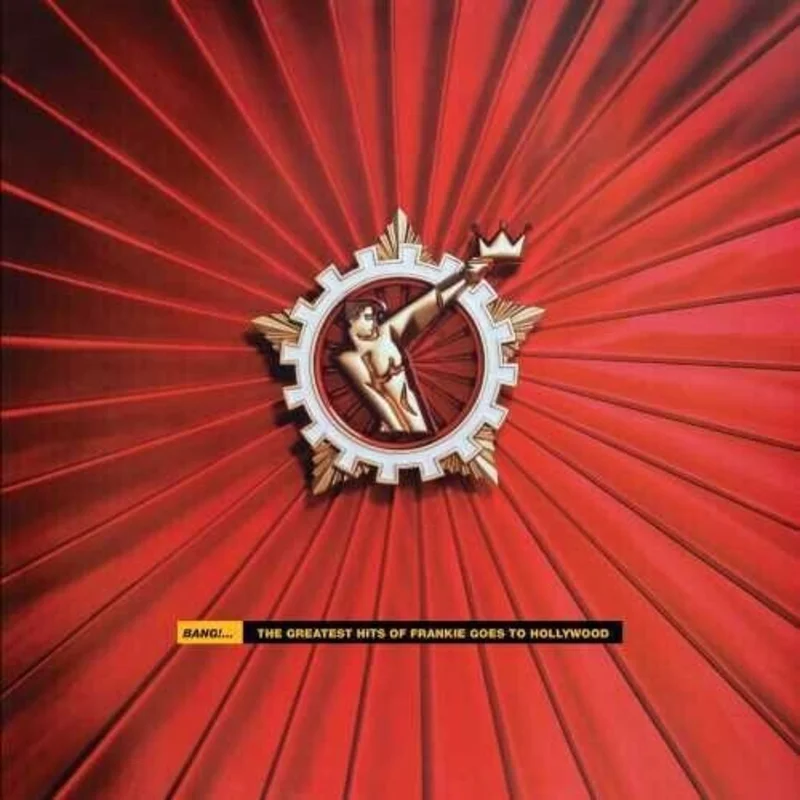 Frankie Goes to Hollywood - Bang!... The Greatest Hits Of Frankie Goes To Hollywood - LP