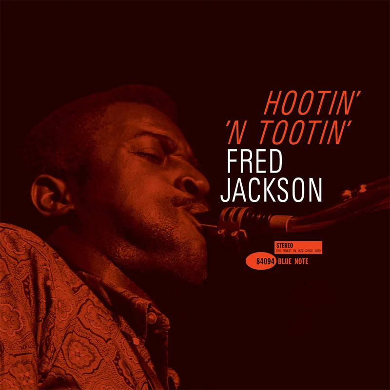 FRED JACKSON - Hootin N Tootin (Blue Note Tone Poet Series) - LP - Deluxe 180g Vinyl [APR 3]