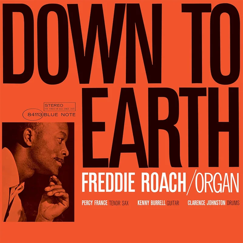 FREDDIE ROACH - Down To Earth (Blue Note Classic Vinyl Series) - LP - Deluxe 180g Vinyl
