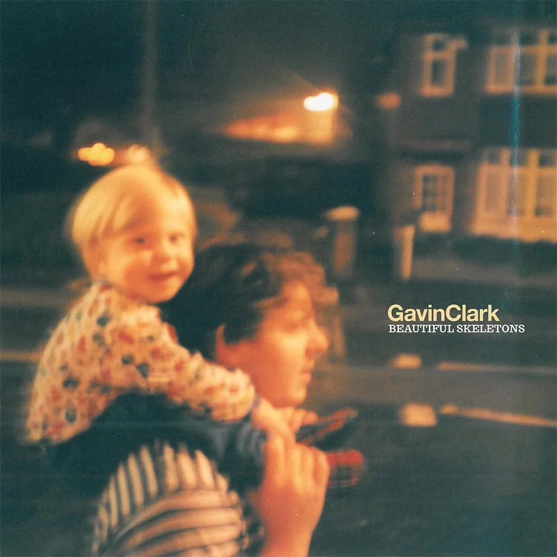 GAVIN CLARK - Beautiful Skeletons (Reissue) - 2LP - Gatefold 180g Vinyl
