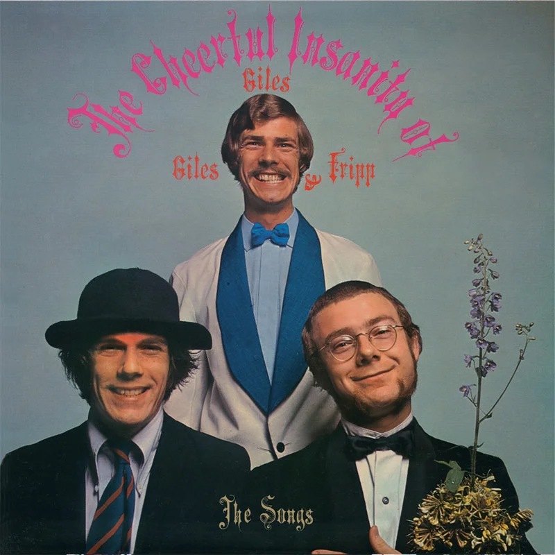 GILES, GILES & FRIPP - The Cheerful Insanity Of Giles, Giles And Fripp (The Songs) [Reissue] - LP - 200g Vinyl