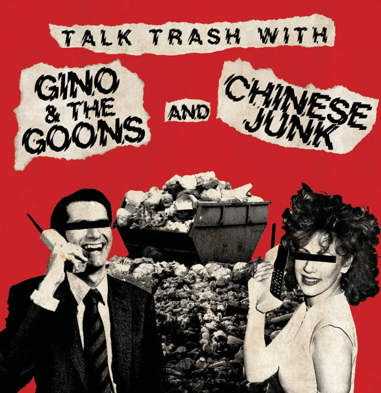 Gino & The Goons / Chinese Junk - Talk Trash With [LP]