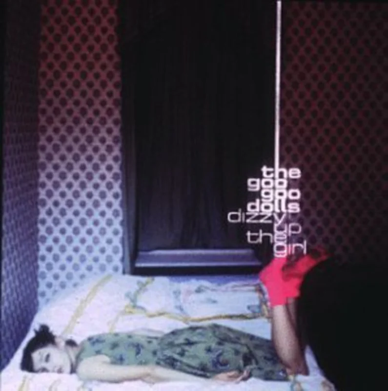 Goo Goo Dolls - Dizzy Up the Girl [CD]