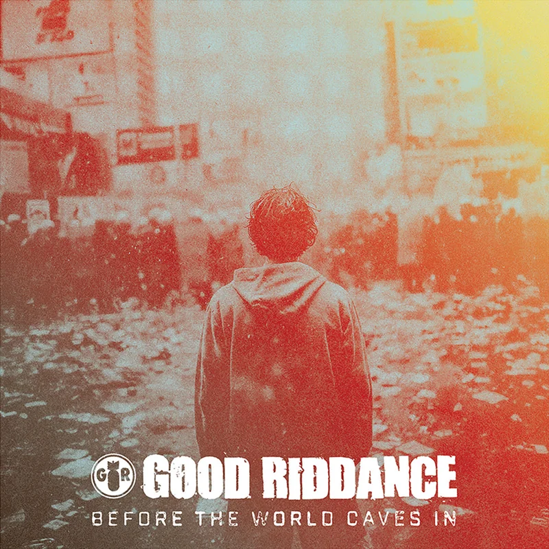 GOOD RIDDANCE - Before The World Caves In - LP - Vinyl [MAR 27]