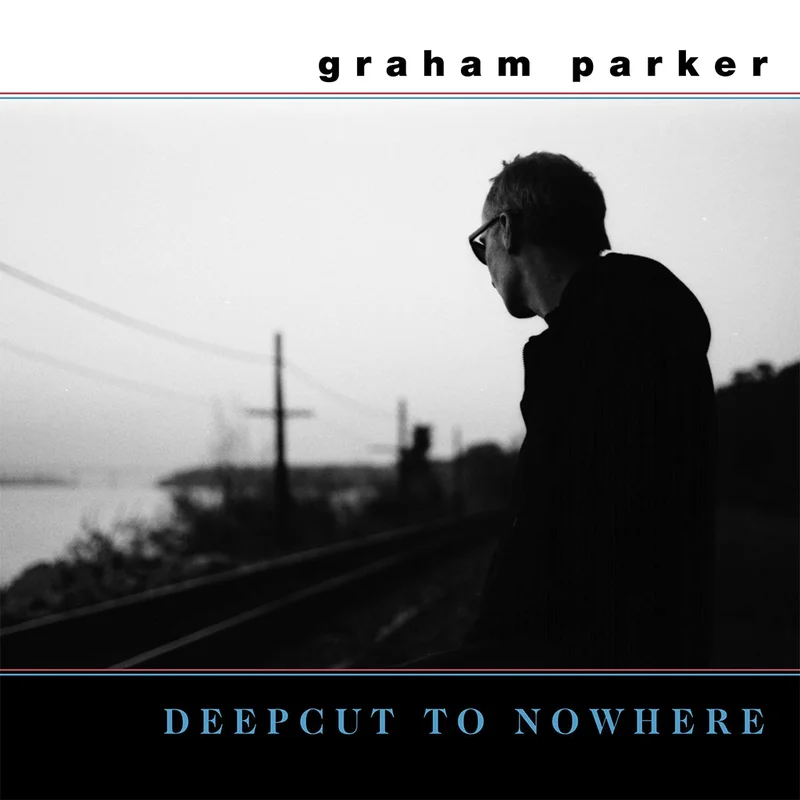 GRAHAM PARKER - Deepcut To Nowhere (Remastered with Bonus 7-inch) - LP - Vinyl