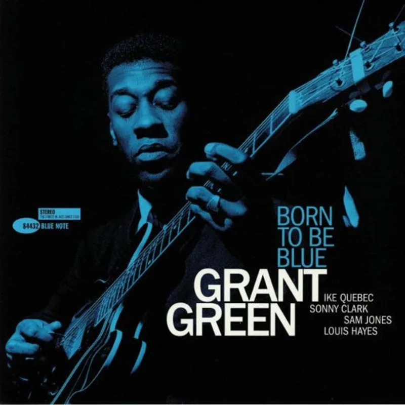 Grant Green  Born To Be Blue (Blue Note Tone Poet LP Vinyl)