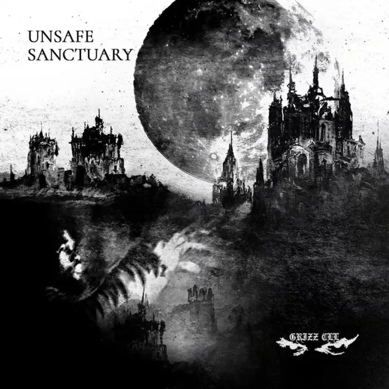 Grizz - Unsafe Sanctuary