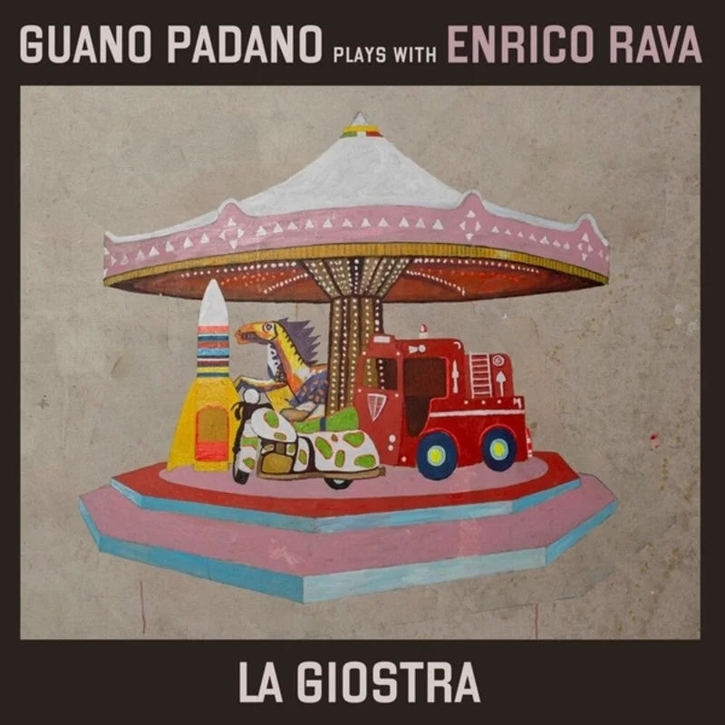 Guano Padano W/Enrico Rava - Giostra [CD]