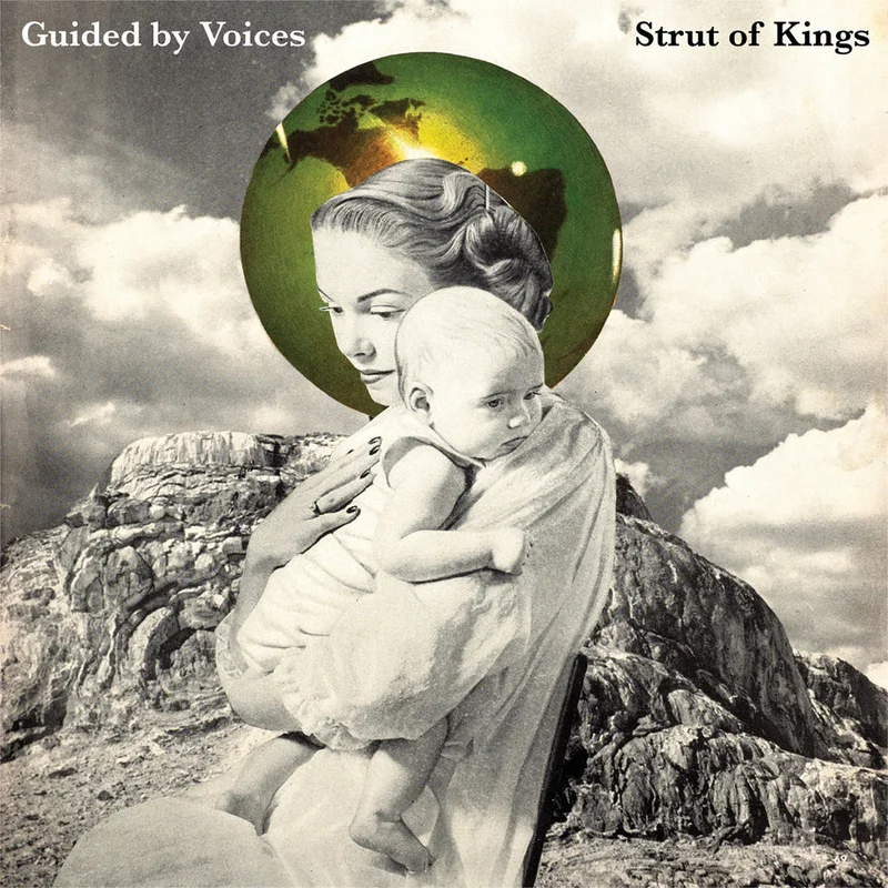 GUIDED BY VOICES - Strut Of Kings